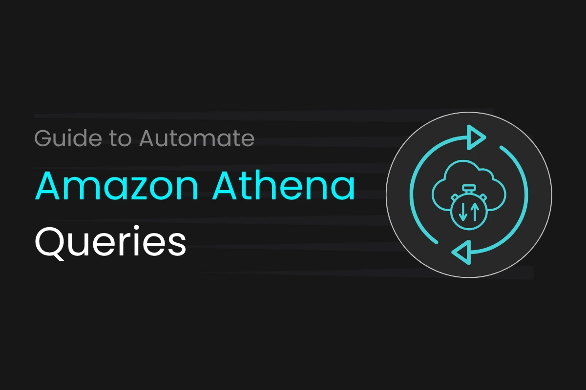 Guide to automate amazon athena queries