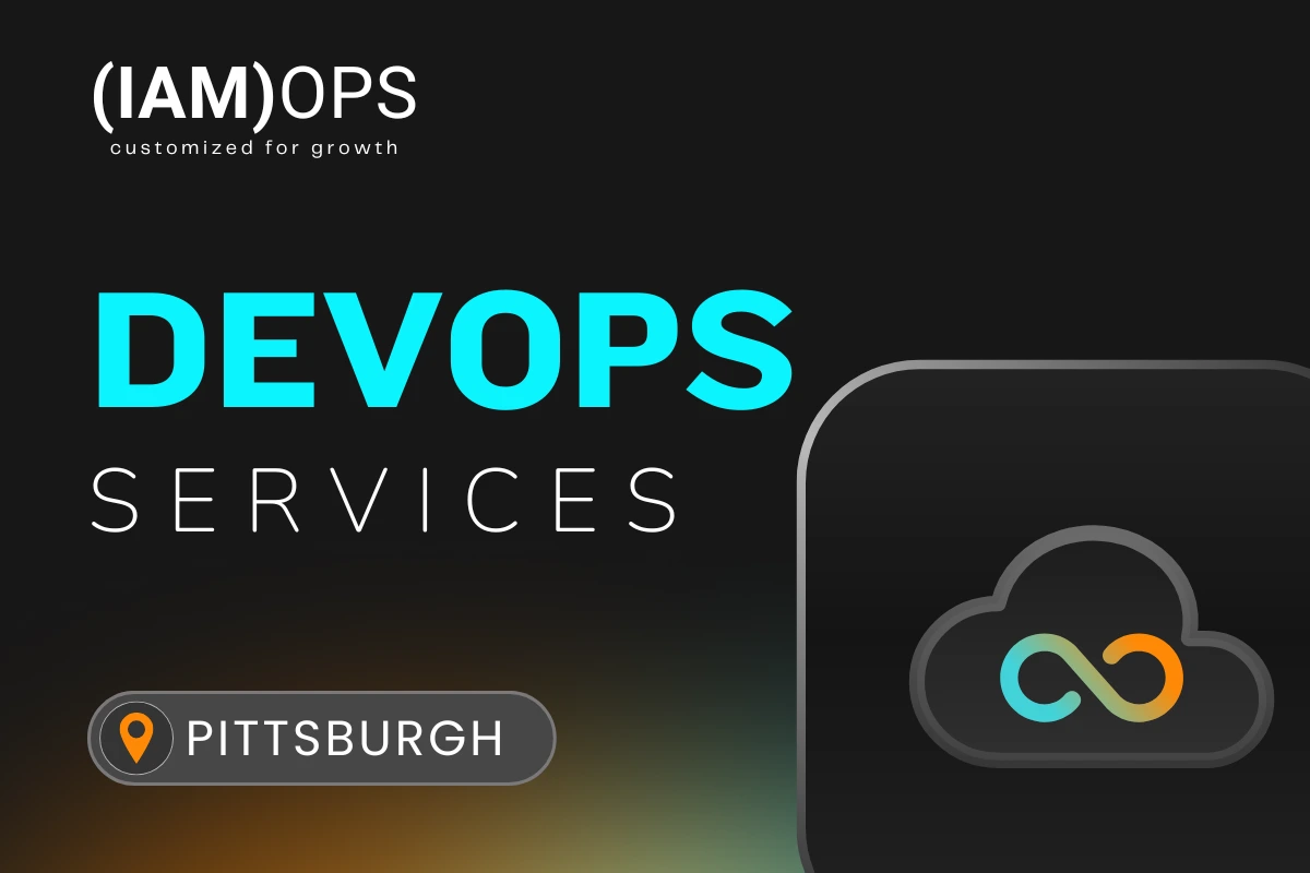 IAMOPS DevOps services with cloud automation icon and Pittsburgh location tag