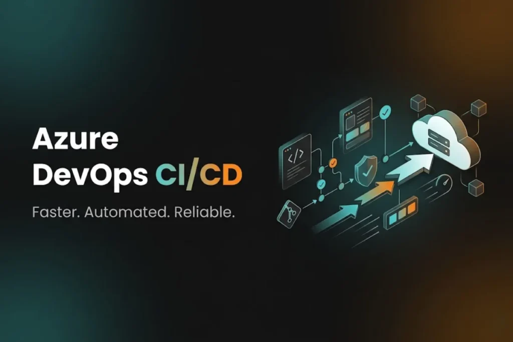 How to Create a CICD Pipeline in Azure DevOps for Faster Deployments